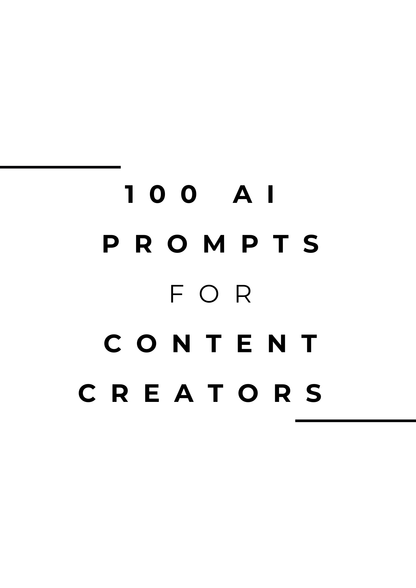 100 AI Prompts For Content Creators