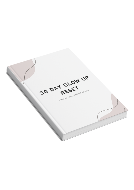 30 Day Glow Up Reset