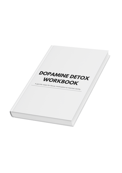 Dopamine Detox Workbook