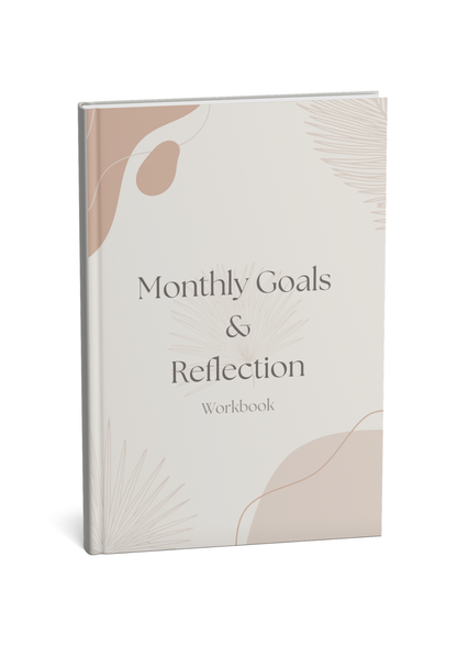 Monthly Goals & Reflection