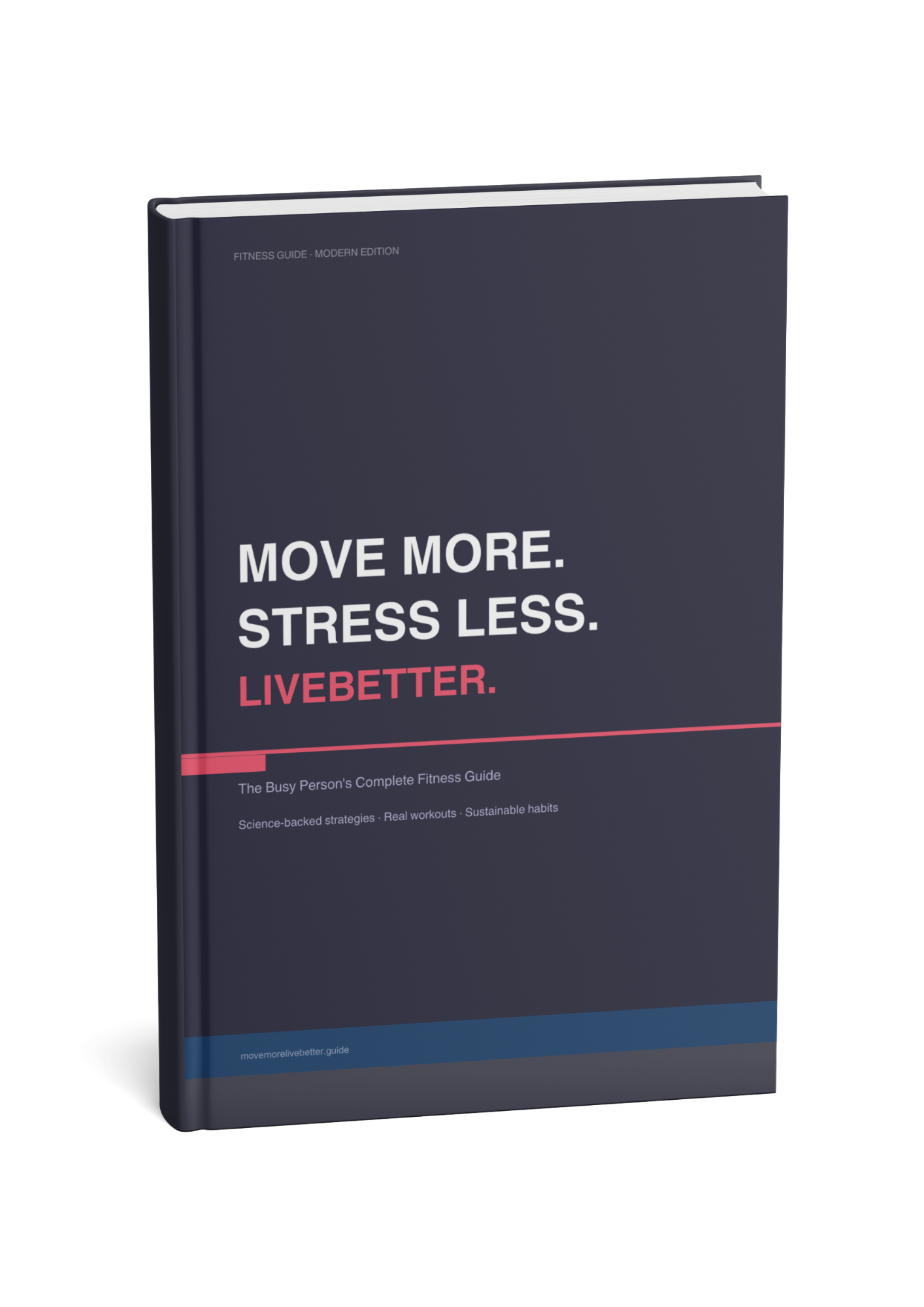 Move More, Stress Less, Live Better eBook