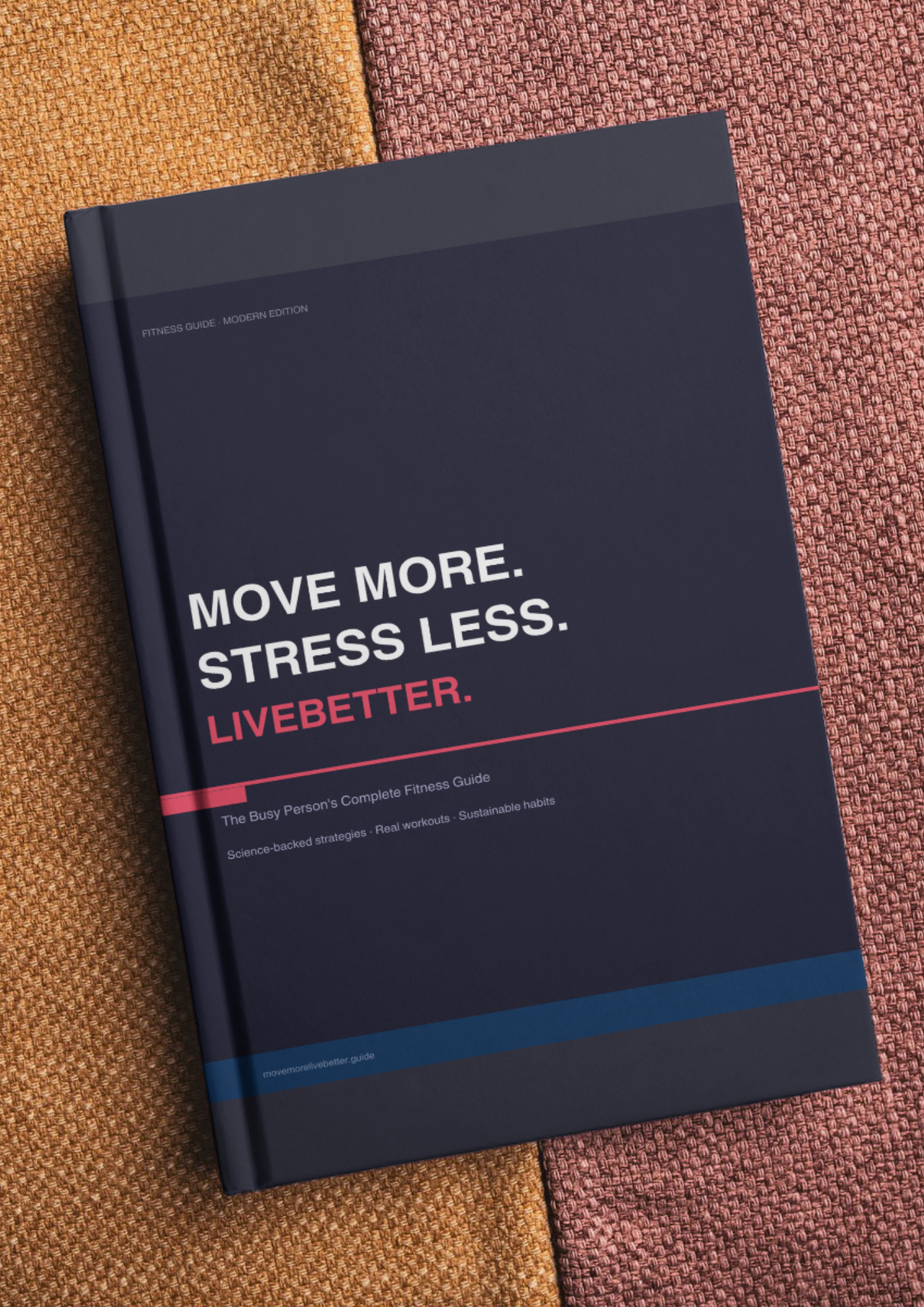 Move More, Stress Less, Live Better eBook